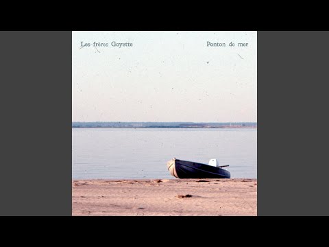 Ponton De Mer - Les Frères Goyette
