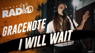 Tower Radio - Gracenote - I Will Wait