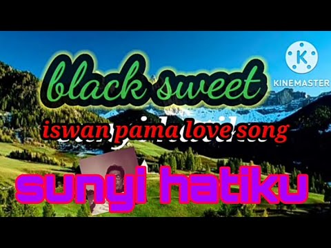 tembang kenangan black sweet sunyi hatiku