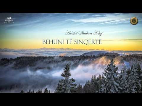 Behuni të sinqertë {Hutbe} - Shaban Tolaj