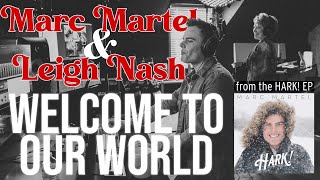 Marc Martel and Leigh Nash - Welcome To Our World (Official Lyric Video)