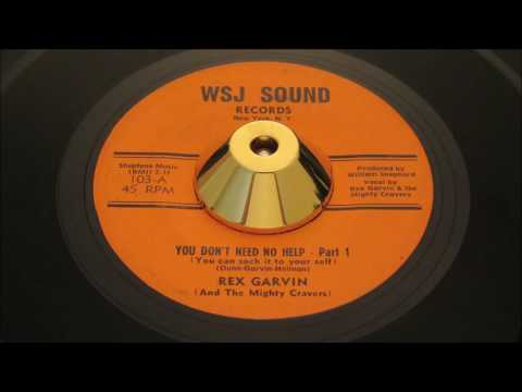 Rex Garvin & The Mighty Cravers - You Don't Need No Help - W S J Sound