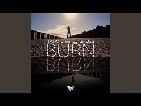 Burn (feat. DJ Gregs)