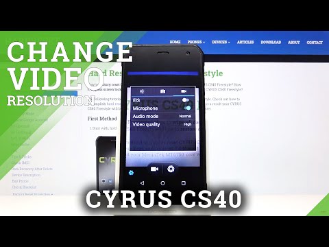 How to Change Video Resolution in CYRUS CS40 – Video Quality