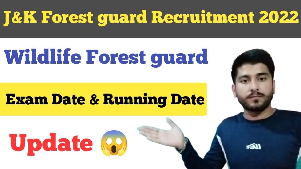 J&K Wildlife forest guard Recruitment 2022 ll Exam Date & Physical Date Update 😱