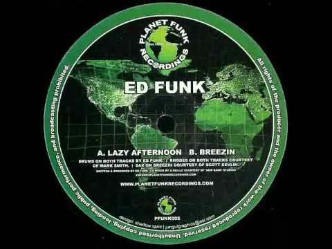 Ed Funk - Lazy Afternoon [Planet Funk Recordings (PFUNK 002)]