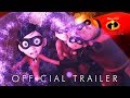 Disney Pixar S INCREDIBLES 2 Official HD Trailer 2 In Cinemas Now