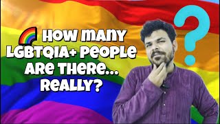How many LGBTQIA+ people are there really