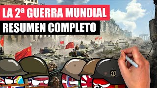 ✅ La SEGUNDA GUERRA MUNDIAL resumida en 40 minutos | ¿Cómo empezó? ¿Qué ocurrió?