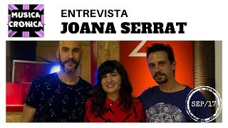 Entrevista a JOANA SERRAT con "The Garden" en directo (28SEP'17)