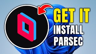 How To Download And Install Parsec