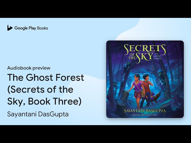 Vídeo relacionado con The Ghost Forest (Secrets of the Sky, Book Three) (English Edition)