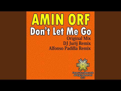 Don't Let Me Go (Original Mix)