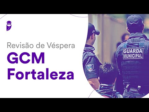 Revisão de Véspera GCM Fortaleza