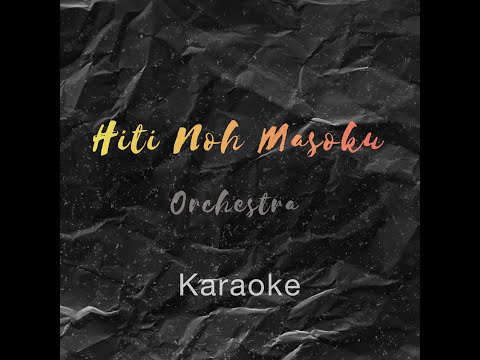 Hiti Noh Masoku(Orchesrta Version) KARAOKE WITHOUT BACKING VOCALS