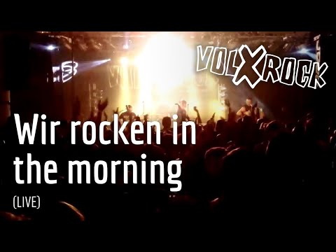 Volxrock - Wir rocken in the morning (LIVE)