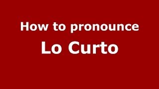How to pronounce Lo Curto