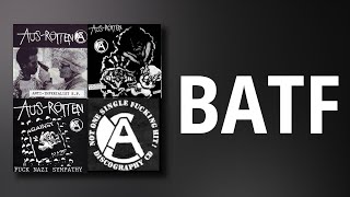 Aus-Rotten // BATF