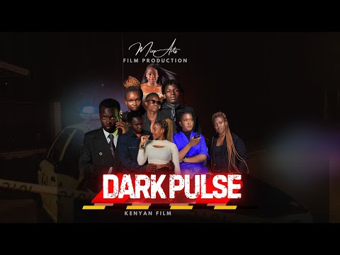 DARK PULSE  FILM OFFICIAL TRAILER #film #movie #kenyanfilms #actionmovies #netflix #showmax