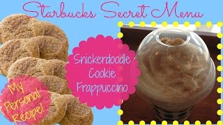 Starbucks Secret Menu: Snickerdoodle Cookie Frappuccino (My Personal Recipe!)
