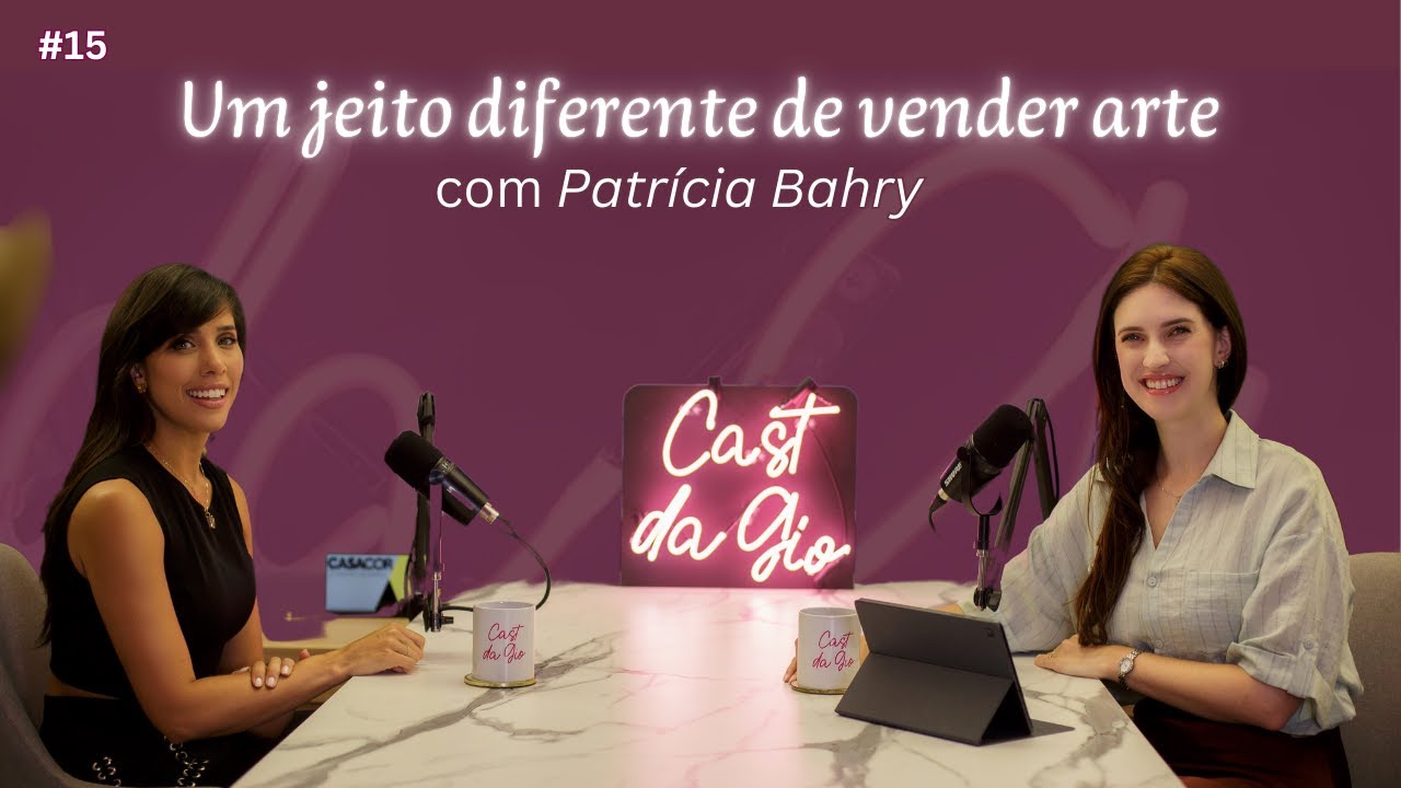 #015 - Um jeito diferente de vender arte - com a Patrícia Bahry