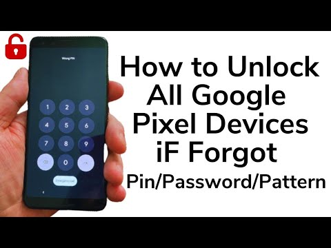 How To Unlock Google Pixel 3/3a/3aXL/4/4XL/4a/5a/6/6a/6Pro/7/7Pro iF Forgot Pin/Pattern/Password