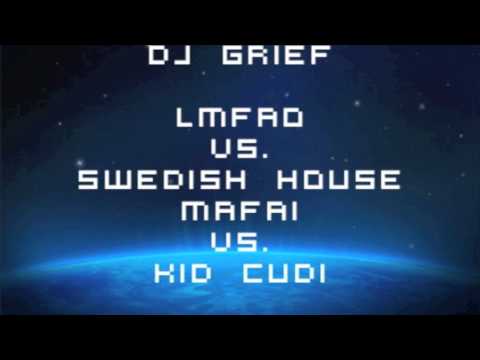 LMFAO vs. Swedish House Mafia vs. KiD CuDi - DJ Grief