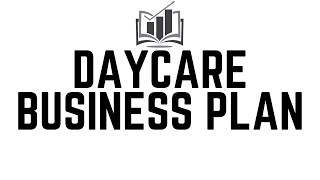 How to Write a Business Plan for a Daycare Center | Easy-to-Follow Steps
