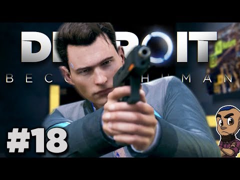 Detroit: Become Human — Part 18 Gameplay | PUBLIC ENEMY | Walkthrough PS4