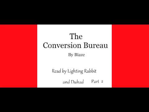 The Conversion Bureau by Blaze P.2