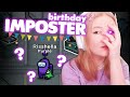 birthday imposter round?? || Twitch Vod 🎬