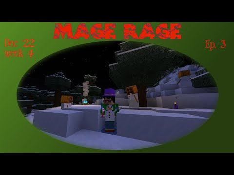 Mage Rage Dec '22 week 4 ep 3 - "The Blunder!"