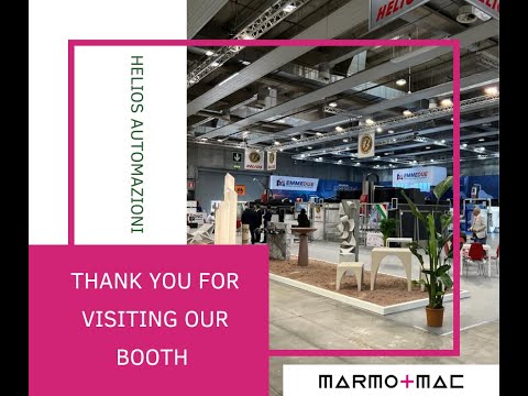 Throwback to Marmomac 2022 - Helios Automazioni stone processing technology