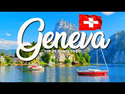 TOP 25 Things To Do In Geneva 🇨🇭 Travel Guide