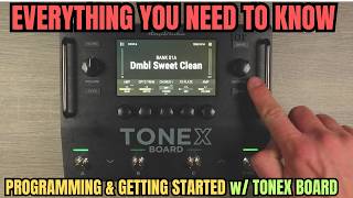 PROGRAMMING and GETTING STARTED w/ ToneX Board: In-Depth Guide