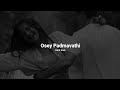 Osey Padmavathi ( slowed+reverb ) - Adirindayya Chandram