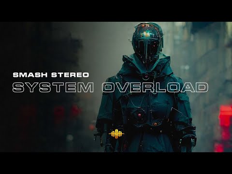 Smash Stereo - System Overload