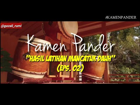 Kamen Pander Eps 02 (Kamen Rider Versi Banjar) - Hasil Latihan