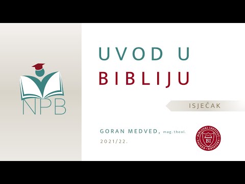 Uvod u Bibliju (Goran Medved, mag. theol.) - isječak iz predavanja