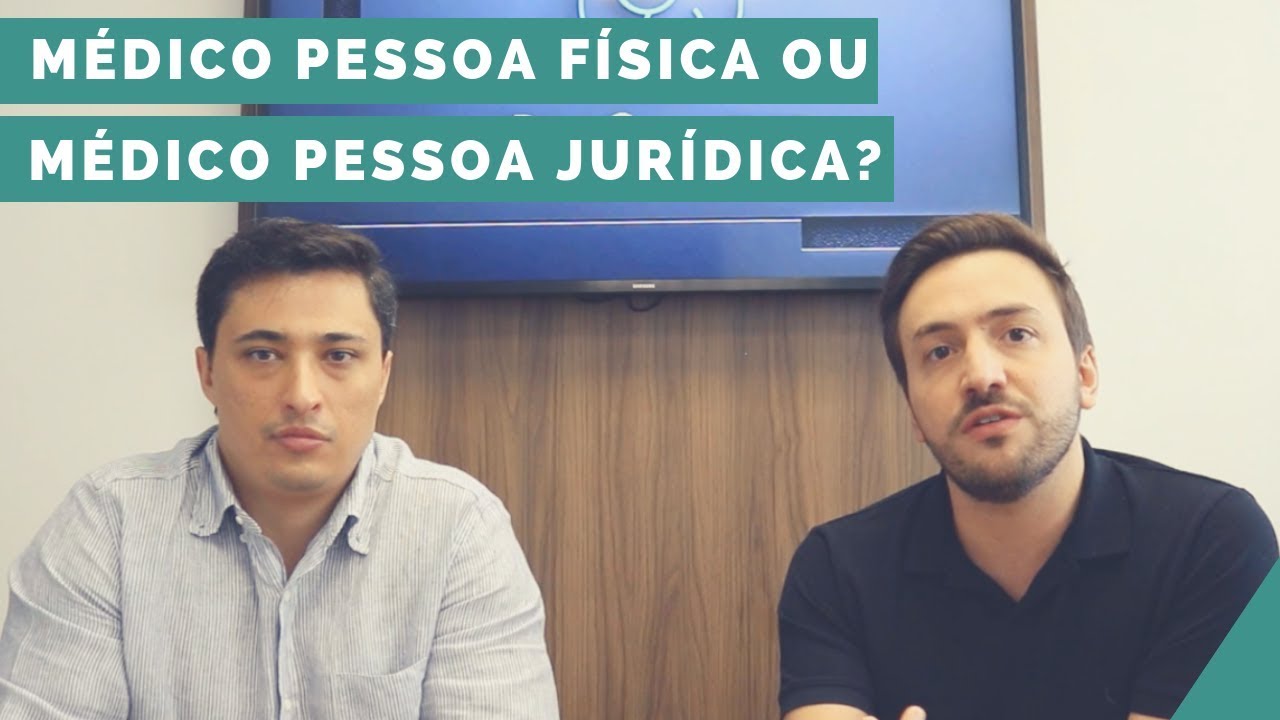 Vale a Pena ser Médico Pessoa Física ou Médico Pessoa Jurídica?