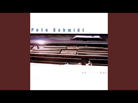 Someday - Pete Schmidt