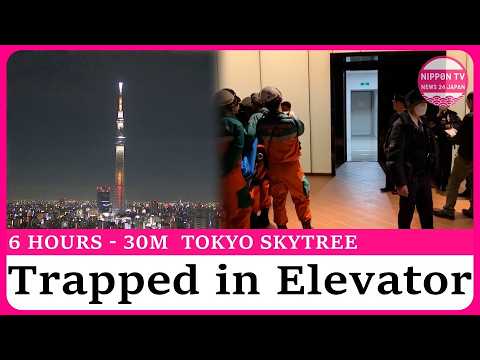 20 trapped in Tokyo Skytree elevator for more than 5 hours