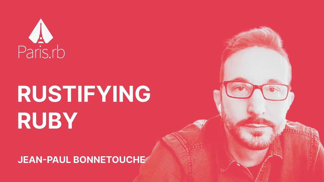 Vignette de la vidéo : Rustifying Ruby - A Journey of Elegant Language Fusion