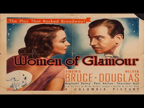Women of Glamour (1937) Full Movie | Virginia Bruce, Melvyn Douglas, Reginald Denny