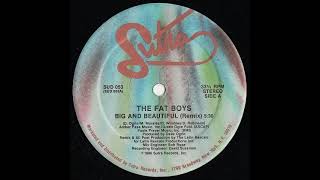 The Fat Boys - Big And Beautiful (Remix) 1986
