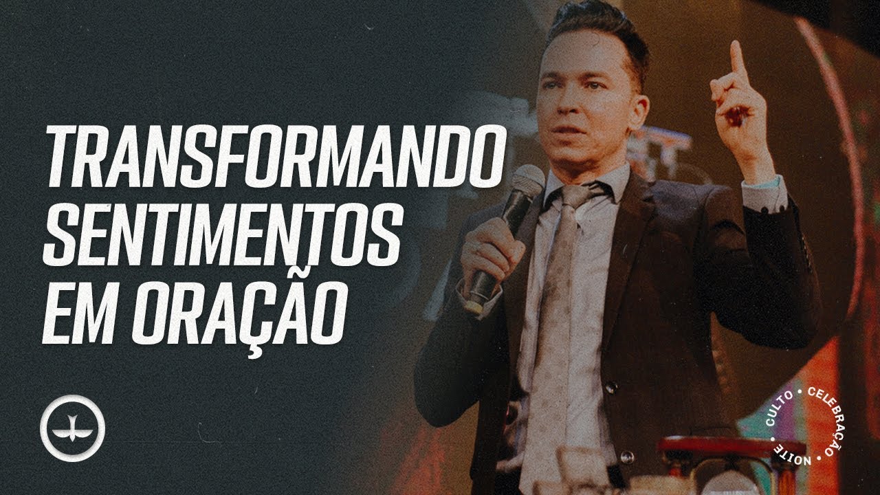 Transformando Sentimentos em Oração - Pr Lucinho Barreto | CULTO DOMINGO NOITE - 12/07/2020