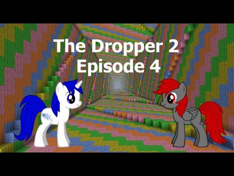 Two Bronies Play  Minecraft The Dropper 2 Ep 4 (W/mlp mod)