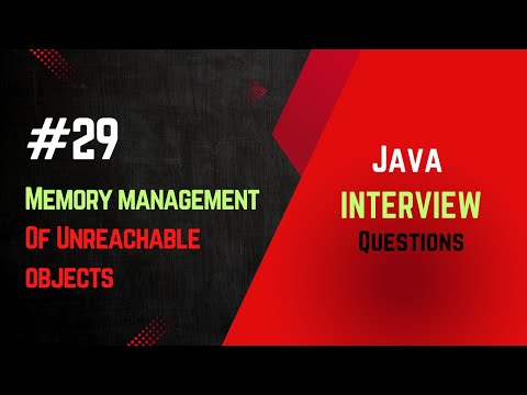 29 How Does Java Handle Memory Management For Unreachable Objects Java Interview