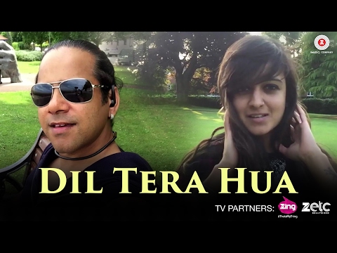 Dil Tera Hua — watch video