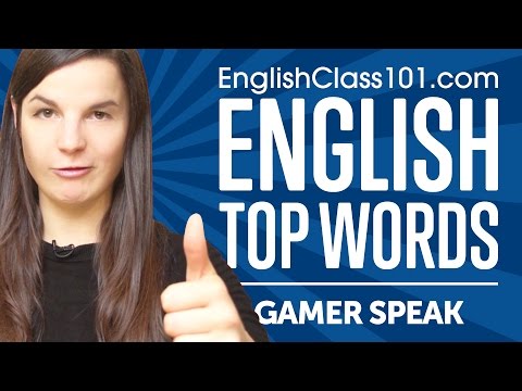 英語の「ゲーマースピーク」単語トップ10を学ぶ (Learn the Top 10 "Gamer Speak" Words in English)